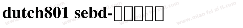 dutch801 sebd字体转换